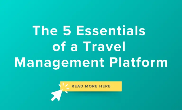 Guide | The 5 Essentials of a Travel Management Platform